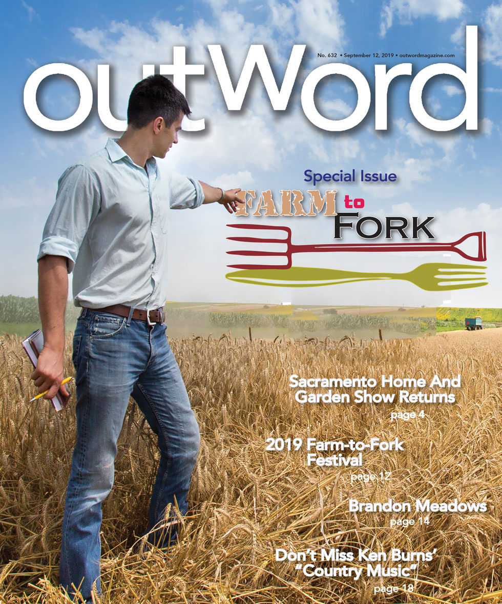 September 12, 2020 | Outword's Annual Farm to Fork Sacramento Issue is Out Now!